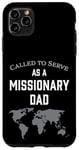 iPhone 11 Pro Max Called to Serve as a Missionary Dad Case