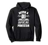 Vintage Being a DJ saved me from becoming a porn star gift Pullover Hoodie