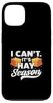 iPhone 13 I Can't It's Hay Season Hay Baling Straw Bale Farming Case