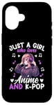 iPhone 16 Just a Girl Who Loves Anime and K-Pop Anime Merch Japanese Case