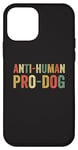 Coque pour iPhone 12 mini Chiot Anti Human Pro Dog Dog Puppy Funny Dogs Lover Pooch Hound