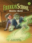 Monster Match: Book 1 (Frankinschool)