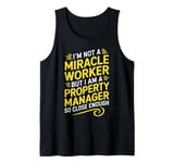 Funny Property Manager Miracle Worker Property Manager Tank Top