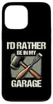 Coque pour iPhone 13 Pro Max Tour à bois I'd Rather Be In My Garage