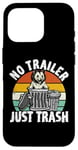 iPhone 16 Pro No trailer just trash Possum Trashcan Garbage Opossum Case