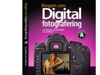 Boken Om Digital Fotografering, Volym 4 | Scott Kelby | Språk: Danska