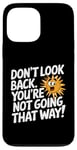 iPhone 13 Pro Max Don't Look Back Motivational Quote Forward Thinking Positive Case