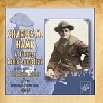 Charles W. Hamp  Pioneer Radio Sensation  CD