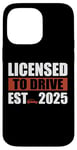 iPhone 14 Pro Max New Driver 2025 Licensed To Drive Boys Male License Driver Case