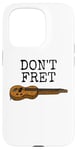 Coque pour iPhone 15 Pro Ne vous inquiétez pas, Lap Steel Guitar, Slide Guitarist