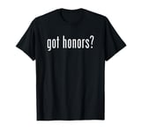 Funny Classic Got Honors Retro T-Shirt