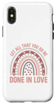 iPhone X/XS Let all that you do be done in love christian faith kind Case