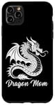 iPhone 11 Pro Max Dragon Mom Tee Fantasy Mother Mythical Mama Mummy Dragons Case