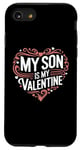 iPhone SE (2020) / 7 / 8 My Son Is My Valentine for Dad Funny Valentines Day Case