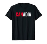 Canadia We Did It Clealry in Step With Canadia Men Women T-Shirt