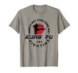 Funny surely not everybody was kung fu fighting T-Shirt