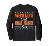 Retro Motif Worlds Best Urban Planner Long Sleeve T-Shirt