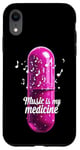 Coque pour iPhone XR Music is my Medicine for Music Lovers for a Music Lover