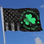 ewretery Outdoor Flags Make St Patricks Day Great Again 3X5 Ft Flag for Outdoor Indoor Home Decor Sports Fan Football Basketball Baseball Hockey