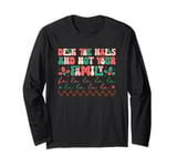 Deck The Halls And Not Your Family Holiday Fun Long Sleeve T-Shirt