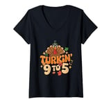 Womens Turkin 9 To 5 Turkey Gobble Fall Vibes Thanksgiving Feast V-Neck T-Shirt