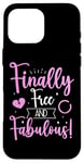 Coque pour iPhone 16 Pro Max Finally Free And Fabulous! Funny Divorce