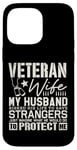 iPhone 14 Pro Max Veteran Wife Army Husband Soldier Saying Cool Military gifts Case