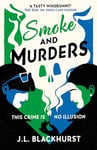 Smoke and Murders: The gripping new cozy crime detective mystery for 2024 (The Impossible Crimes Series, Book 2) (English Edition)