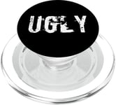 One Word Design Of Ugly Word Funny Ugly Quotes PopSockets PopGrip for MagSafe