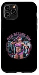 Coque pour iPhone 11 Pro Gym Before Him pour une femme sportive