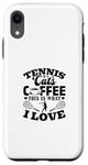 Coque pour iPhone XR Tennis Cats Coffee This Is What I Love Joueur de tennis