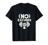 No Excuses Funny Bodybuilding Fitness Training T-Shirt