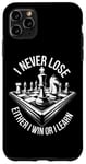 iPhone 11 Pro Max I Never Lose Either I Win Or Learn Chess Player Chess Board Case