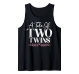 A Tale of two Twins Twin Mom Tank Top