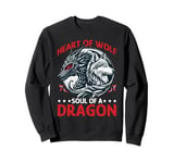 Dragon Heart Of Wolf Soul Of A Dragon Sweatshirt