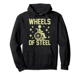 Wheels of Steel Paraplegic Pullover Hoodie