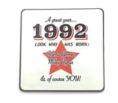 1992 - A great year. A Year You Were Born Coaster with Two Celebrities That Were Born In the Same Year. Gift, Present, Christmas, Birthday, Anniversary, Stocking Filler, Father's Day, Mother's Day