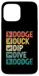 Coque pour iPhone 13 Pro Max Dodge Duck Dip Dive Dodge Dodgeball Jeu de handball