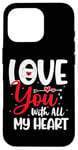 Coque pour iPhone 16 Pro Love you with all my heart