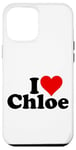 iPhone 12 Pro Max I HEART LOVE CHLOE Case