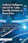 Artificial Intelligence and IoT for Cyber Security Solutions in Smart Cities