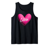 Eileen Pink Name Heart Love Woman Girl Friend Personalized Tank Top