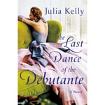 The Last Dance of the Debutante (inbunden, eng)