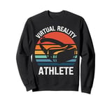 VR Gaming Headset Virtual Reality Athlete Vintage Gamer Sweatshirt