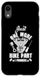 iPhone XR Just s One More Bike Part I Promise Motorcycle Mechanic Case