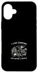 Coque pour iPhone 16 Plus I like camping and maybe 3 people - Funny camping