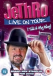 Jethro: Live On Tour  I Told It My Way DVD