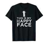 This Is My Happy Face Tee Funny Happy Face Trainer T-Shirt