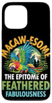 Coque pour iPhone 13 Pro Max Macaw-esome Incarnation de la fabuleuse à plumes