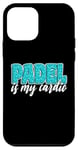 Coque pour iPhone 12 mini Padel Is My Cardio Sport Citation Cute Padel pour femme